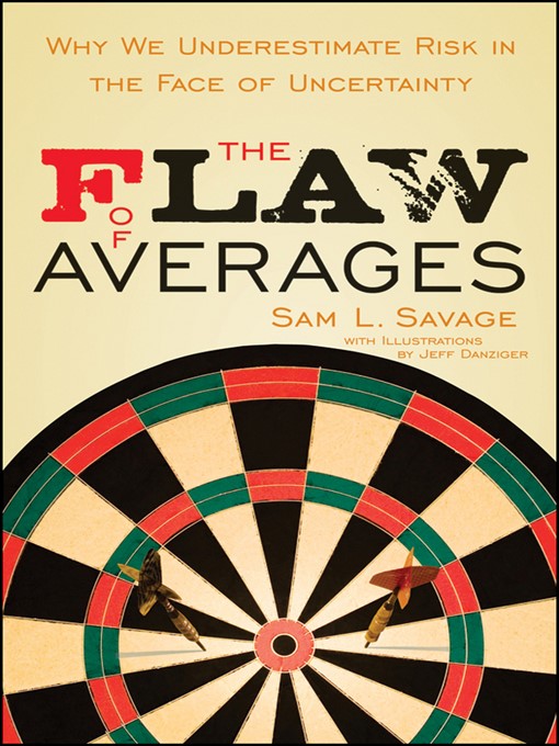 Title details for The Flaw of Averages by Sam L. Savage - Available